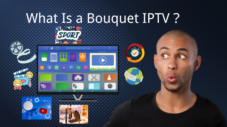 BEST IPTV Select Bouquets IPTV IN 2024